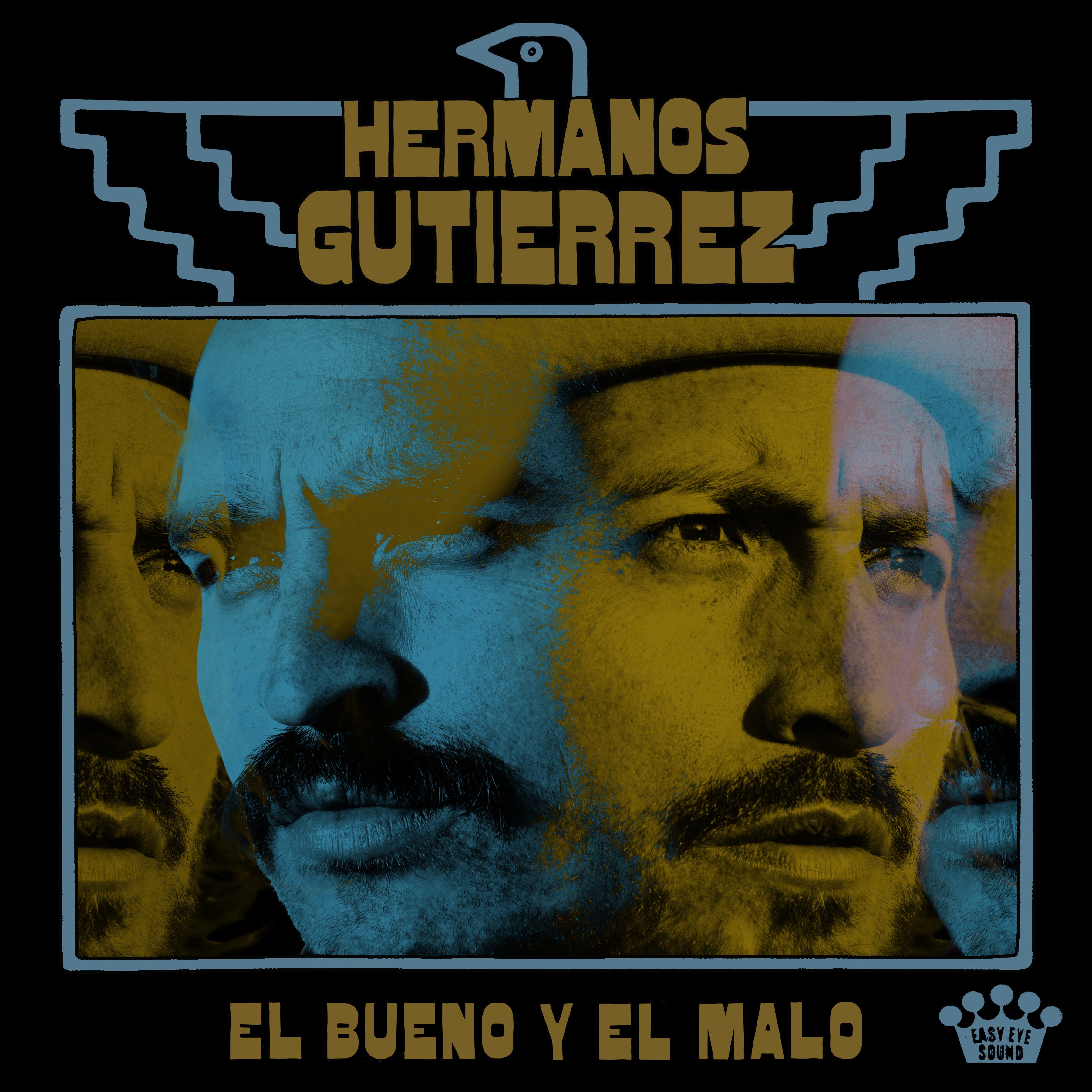 HERMANOS GUTIÉRREZ RELEASE THEIR EASY EYE SOUND DEBUT ALBUM, ‘EL BUENO Y EL MALO’