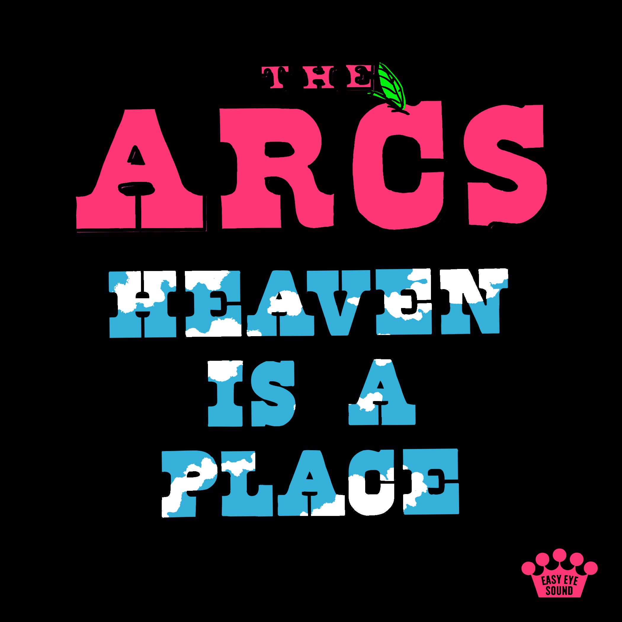 THE ARCS RELEASE NEW SINGLE “HEAVEN IS A PLACE”
