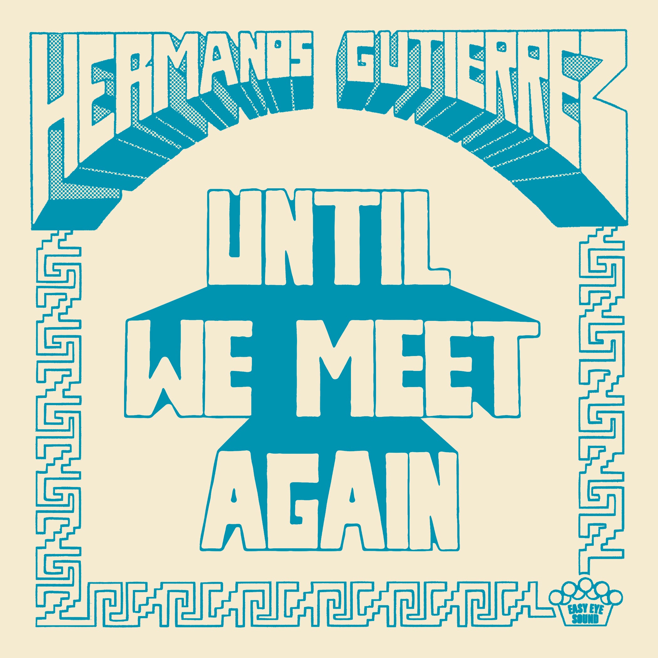 New Hermanos Gutiérrez Song and Music Video "Until We Meet Again"