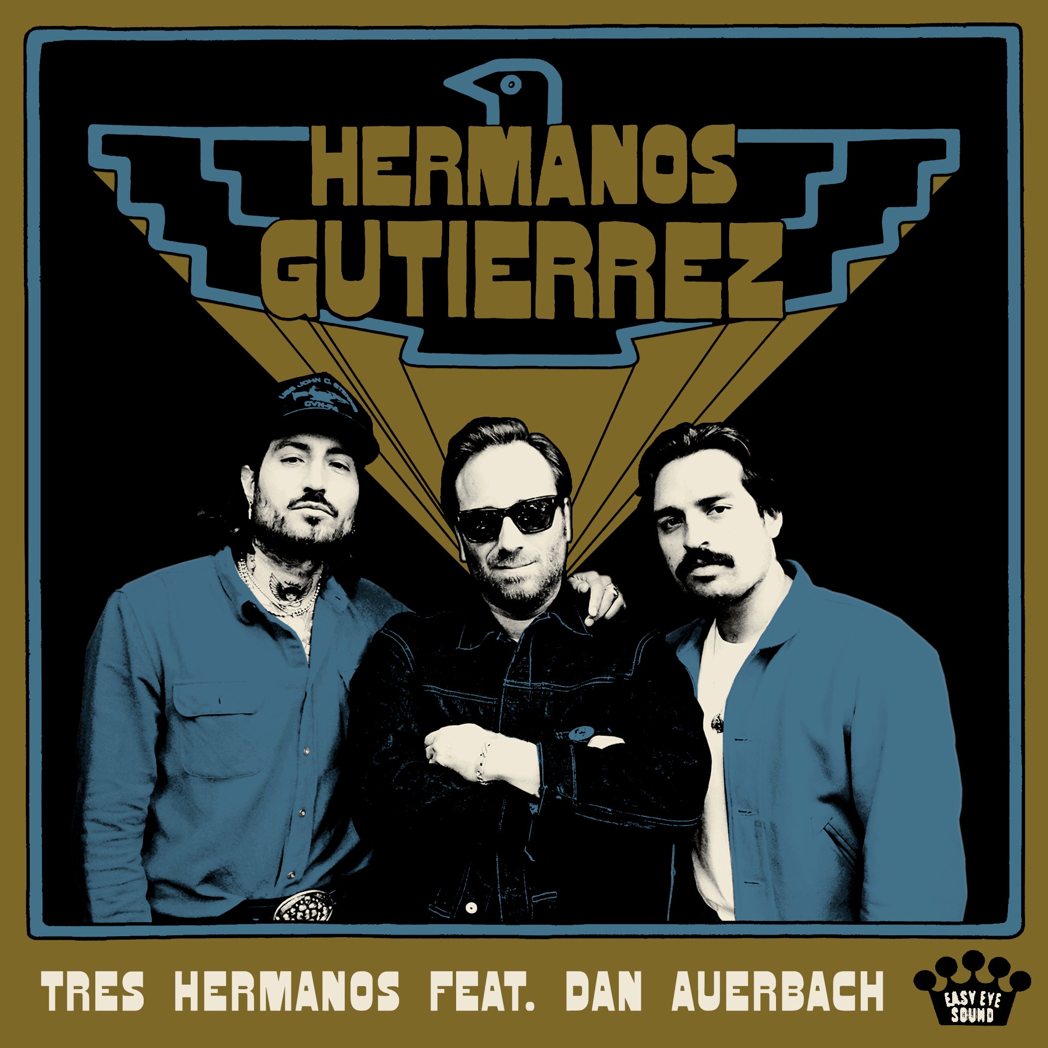 NEW SINGLE “TRES HERMANOS” FROM HERMANOS GUTIÉRREZ FEATURES DAN AUERBACH