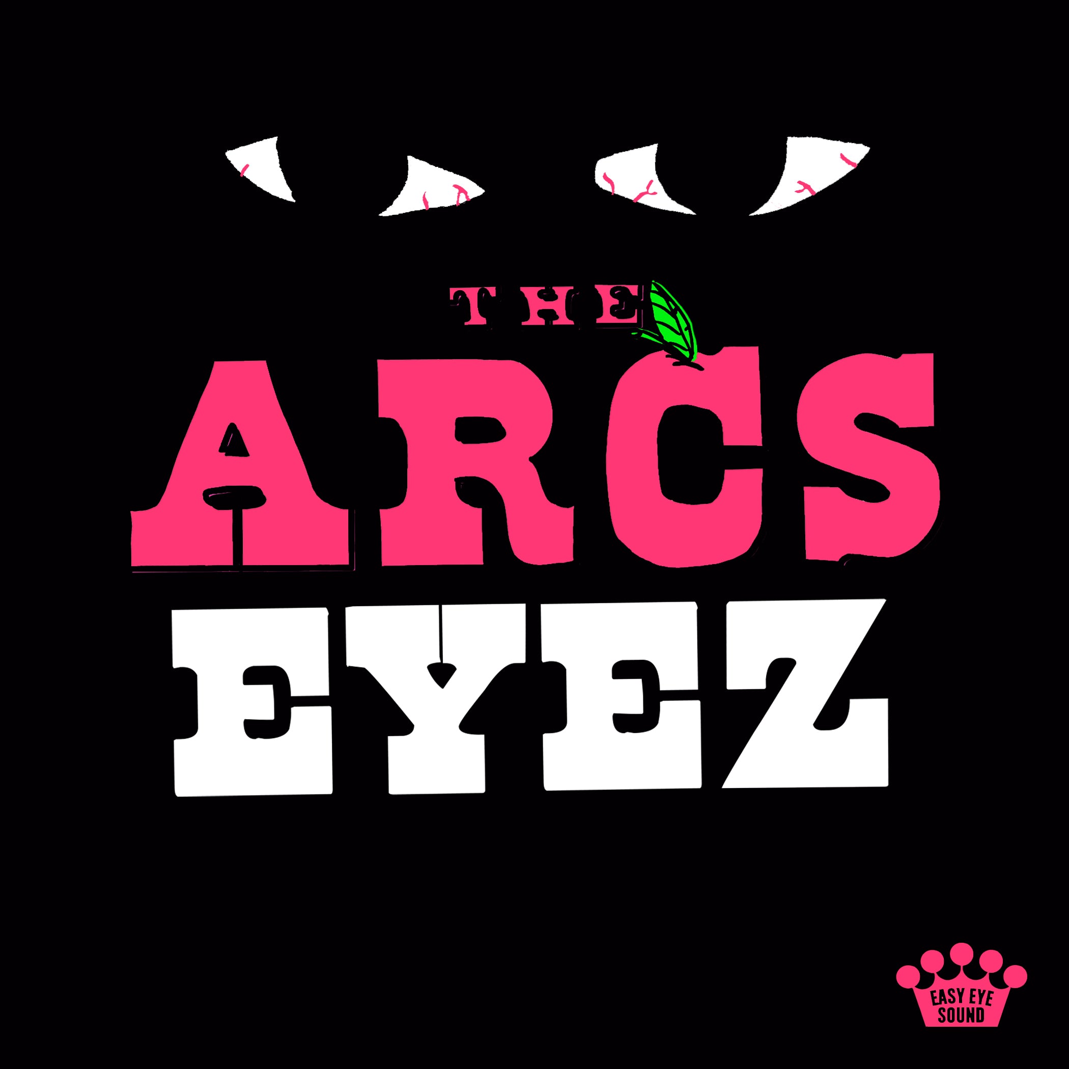 THE ARCS RELEASE ANOTHER LOOK AT THEIR NEW ALBUM WITH “EYEZ”