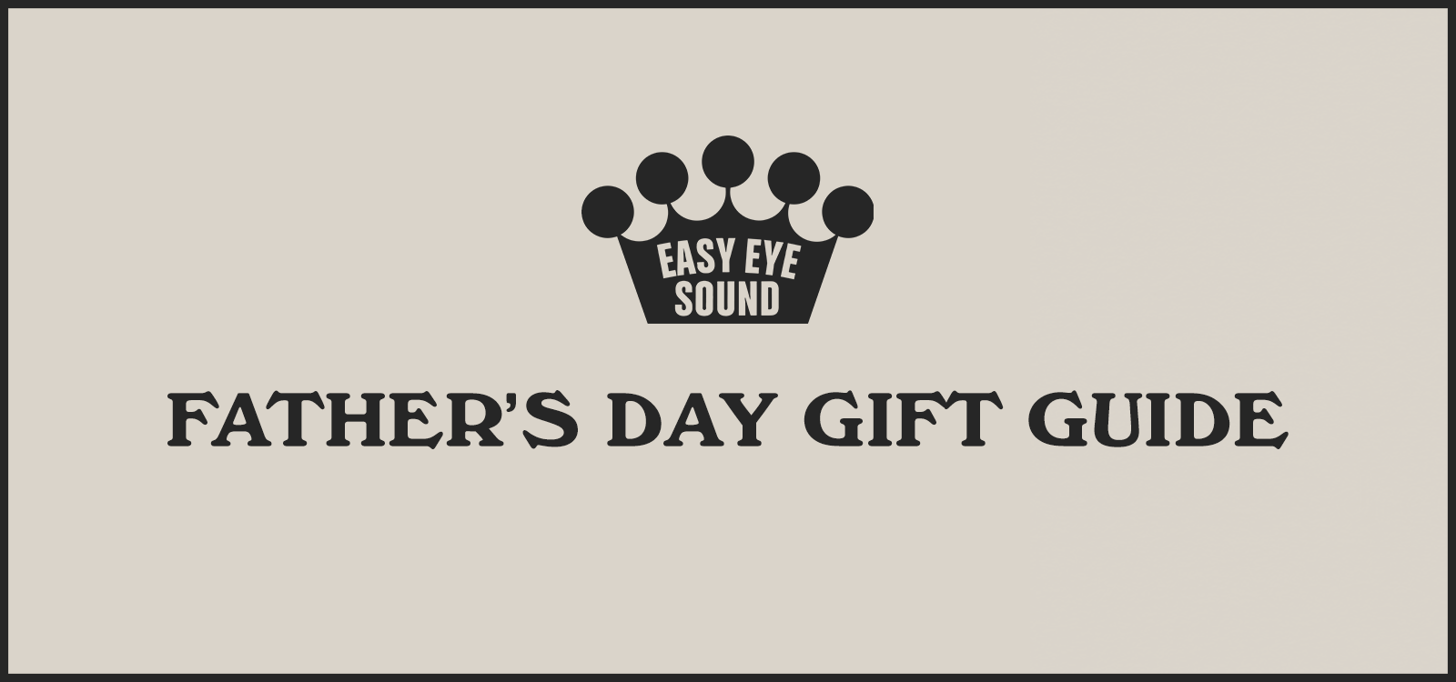 Father's Day Gift Guide