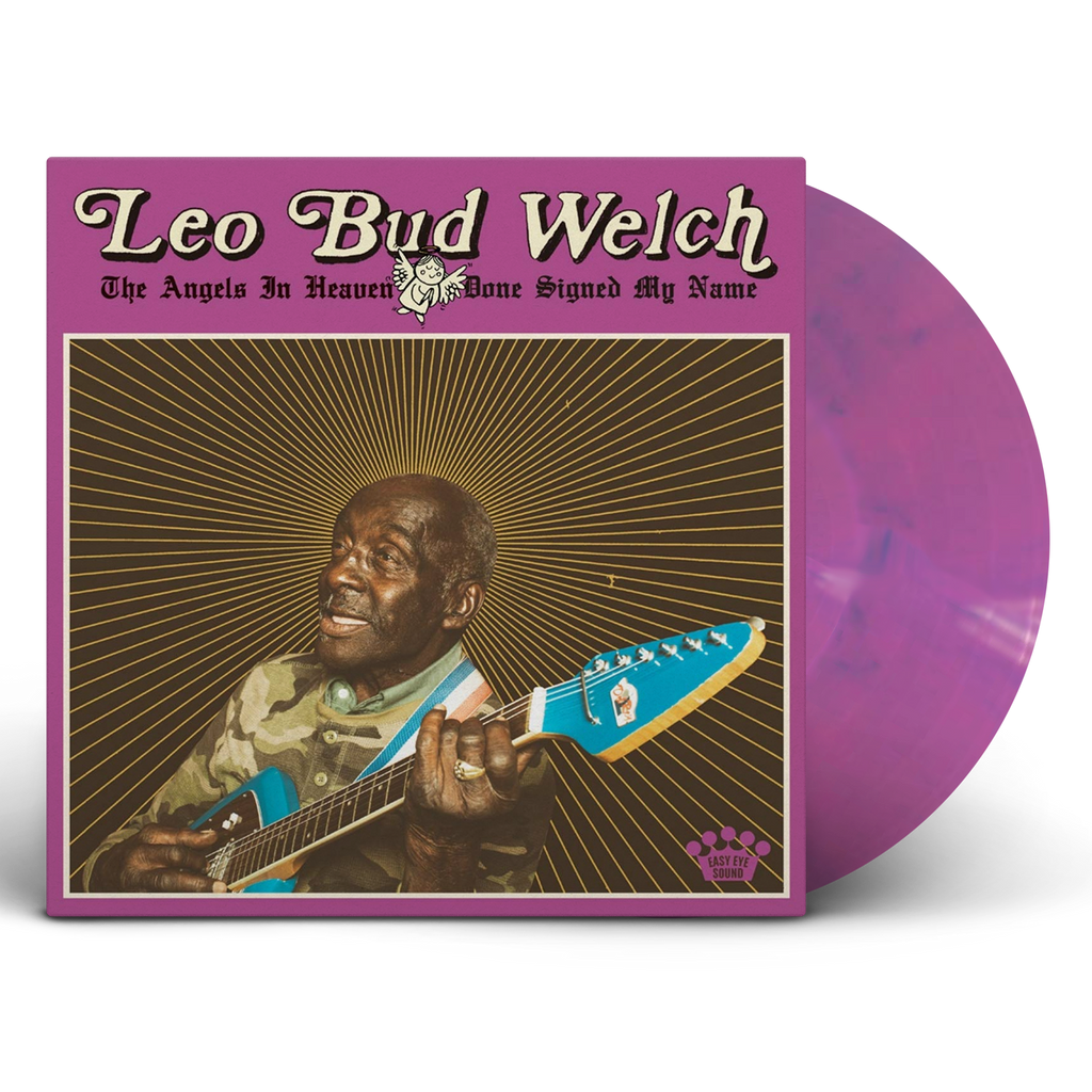 Leo Bud Welch – The Angels In Heaven Done Signed My Name [Pink +
